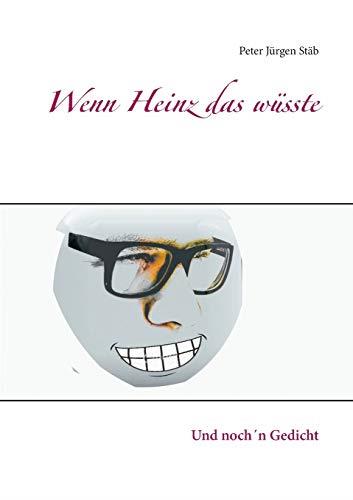 WENN HEINZ DAS WÜSSTE | 9783751918480 | STAB, PETER JURGEN