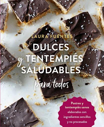 DULCES Y TENTEMPIÉS SALUDABLES PARA TODOS | 9788412027051 | FUENTES, LAURA