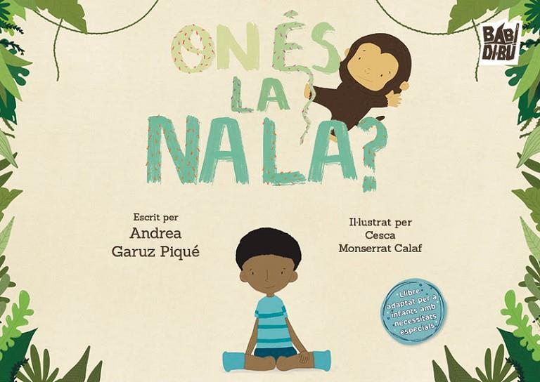 ON ÉS LA NALA? | 9791387735012 | GARUZ PIQUE, ANDREA