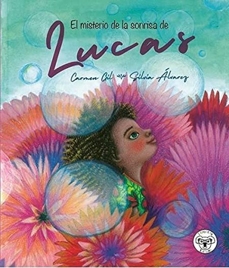 MISTERIO DE LA SONRISA DE LUCAS, EL | 9788412221497 | ALVAREZ, SILVIA / GIL, CARMEN