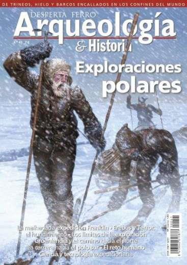 REVISTA DESPERTA FERRO ARQUEOLOGÍA & HISTORIA 41 EXPLORACIONES POLARES | 9787773231060