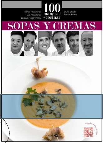 100 MANERAS DE COCINAR SOPAS Y CREMAS | 9788494519239
