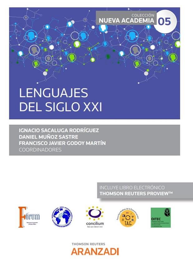 LENGUAJES DEL SIGLO XXI (CONGRESO FORUM) | 9788411242608 | GODOY MARTÍN, FRANCISCO JAVIER / MUÑOZ SASTRE, DANIEL / SACALUGA RODRÍGUEZ, IGNACIO