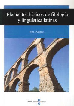 ELEMENTOS BÁSICOS DE FILOLOGÍA Y LINGÜÍSTICA LATINAS | 9788447530328 | QUETGLAS NICOLAU, PERE JOAN