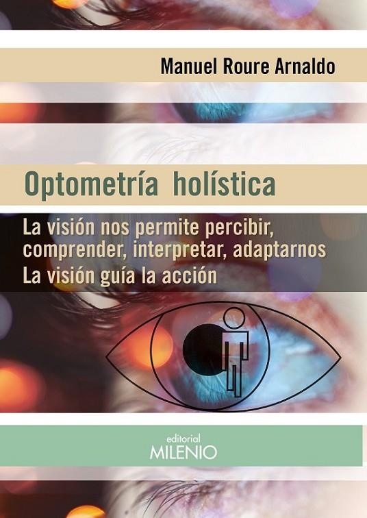 OPTOMETRÍA HOLÍSTICA | 9788497437691 | ROURE ARNALDO, MANUEL