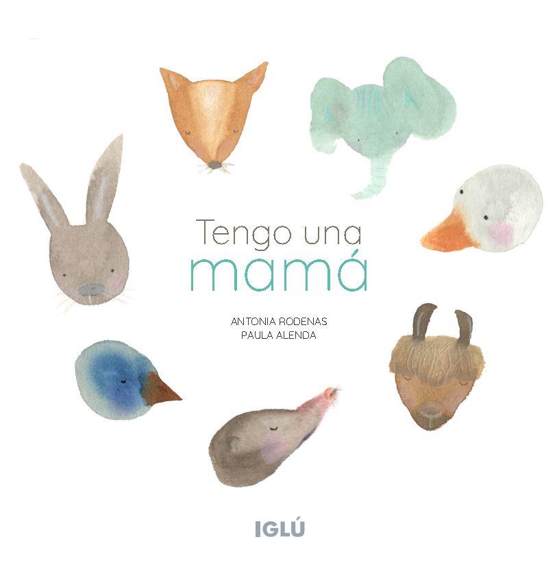 TENGO UN MAMÁ | 9788418488177 | RODENAS CAMARASA, ANTONIA / ALENDA GONZÁLEZ, PAULA