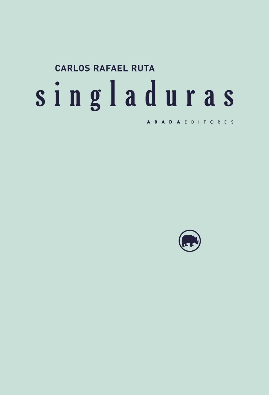 SINGLADURAS | 9788417301460 | RUTA, CARLOS RAFAEL