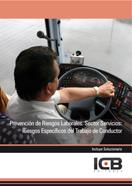 PREVENCIÓN DE RIESGOS LABORALES. SECTOR SERVICIOS: RIESGOS ESPECÍFICOS DEL TRABAJO DE CONDUCTOR | 9788415100263 | VARIOS AUTORES