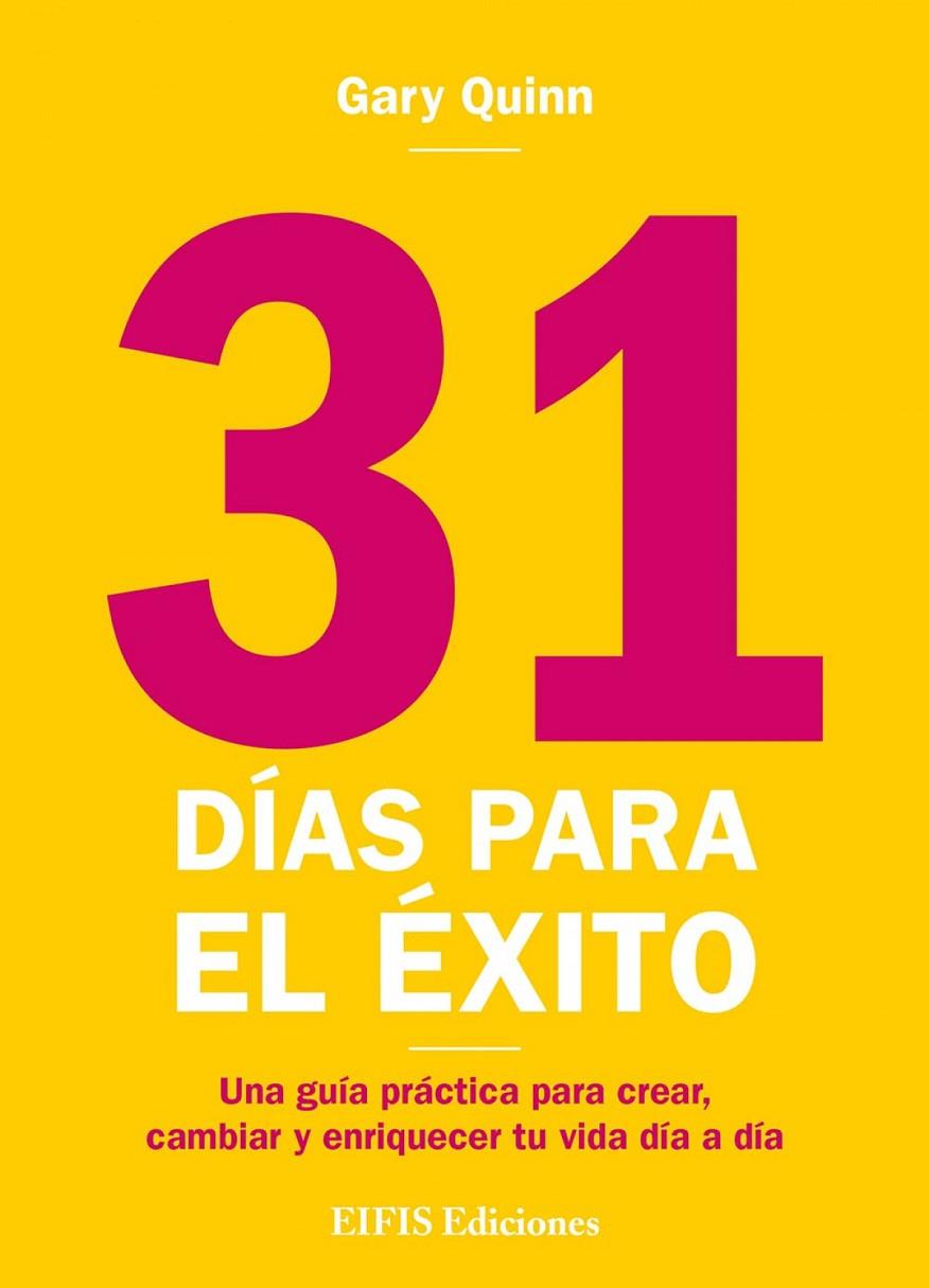 31 DÍAS PARA EL ÉXITO | 9788875173401 | QUINN, GARY