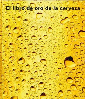 LIBRO DE ORO DE LA CERVEZA, EL | 9788475068909