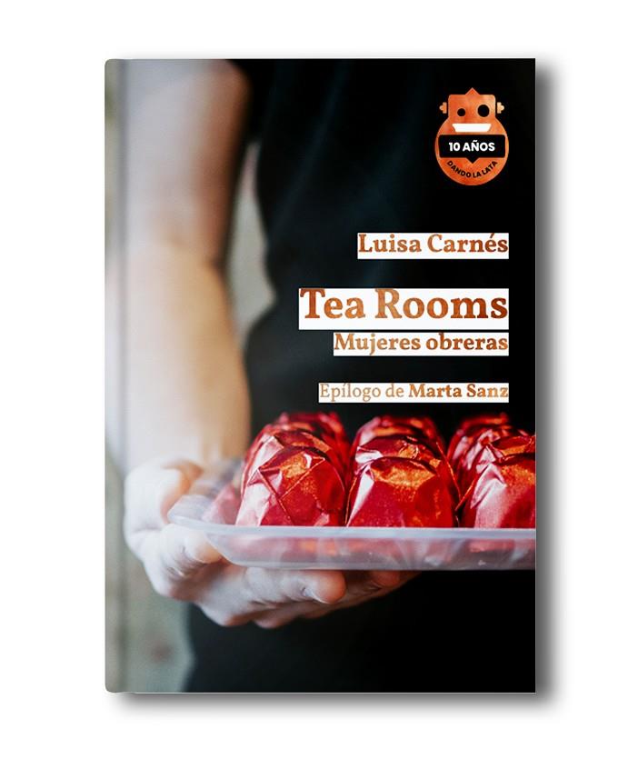 TEA ROOMS (ED. 10 ANIVERSARIO) | 9788418918582 | CARNES CABALLERO, LUISA