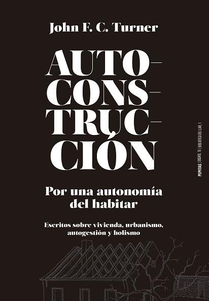 AUTOCONSTRUCCIÓN | 9788415862796 | TURNER, JOHN F.C.