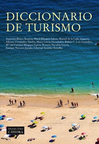 DICCIONARIO DE TURISMO | 9788437642000 | LOIS GONZÁLEZ, RUBÉN C. / BLANCO ROMERO, ASUNCIÓN / BLÁZQUEZ SALOM, MACIÀ