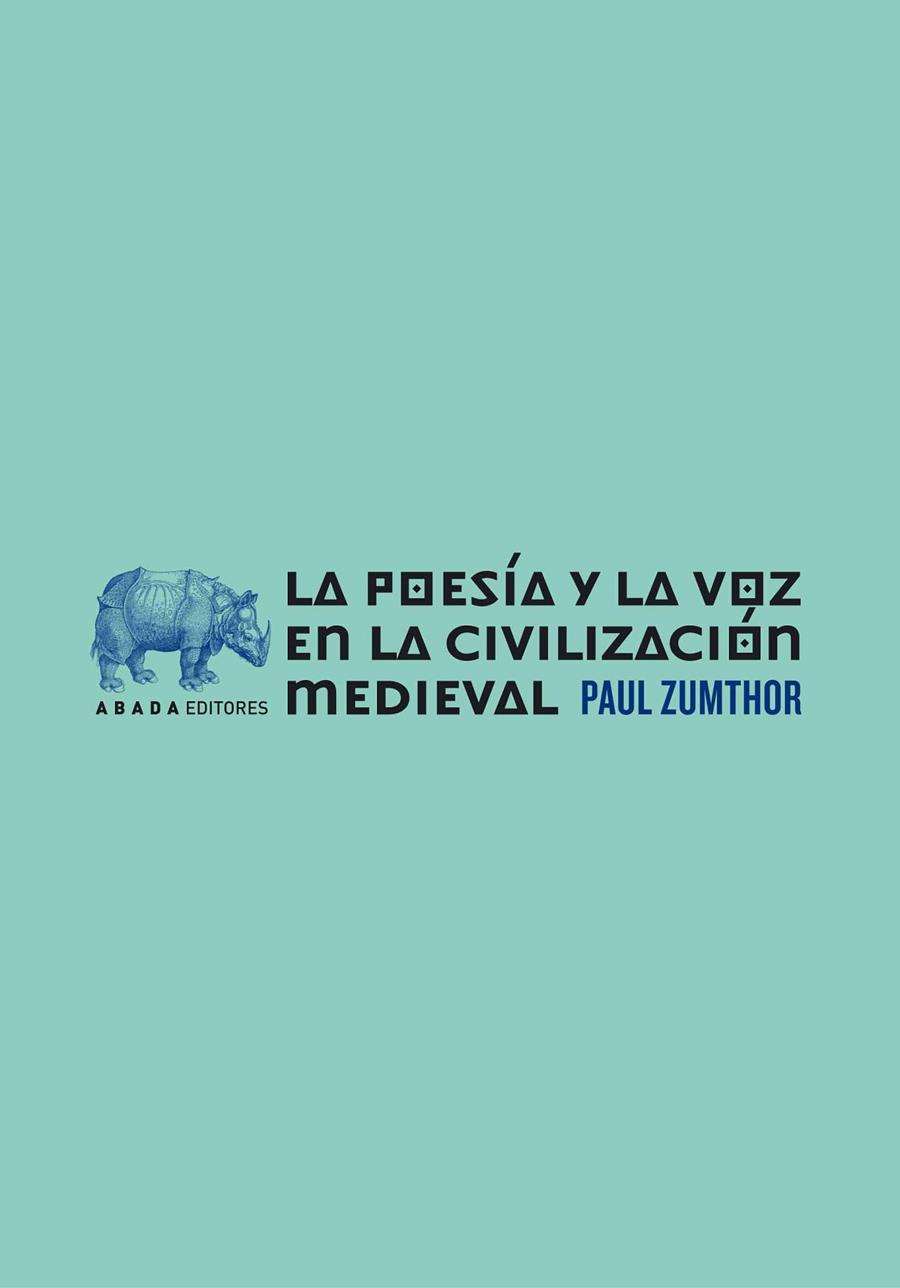 POESÍA Y LA VOZ EN LA CIVILIZACIÓN MEDIEVAL, LA | 9788496258747 | ZUMTHOR, P. / ZUMTHOR, PAUL