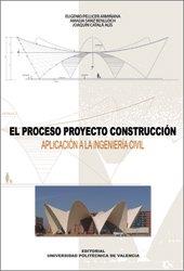 PROCESO PROYECTO-CONSTRUCCIÓN, EL | 9788497055338 | SANZ BENLLOCH, MARÍA AMALIA / PELLICER ARMIÑANA, EUGENIO / CATALÁ ALIS, JOAQUÍN