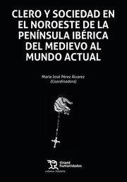 CLERO Y SOCIEDAD EN EL NOROESTE DE LA PENINSULA | 9788419286666 | PÉREZ ÁLVAREZ,MARÍA JOSÉ