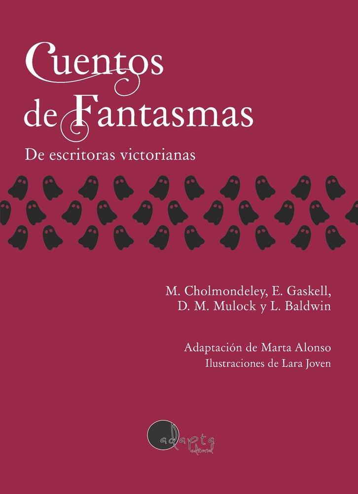 CUENTOS DE FANTASMAS | 9788419190901 | BALDWIN, LOUISA / CHOLMONDELEY, MARY