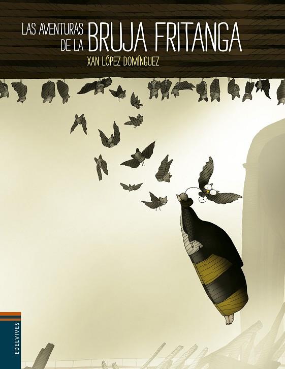 AVENTURAS DE LA BRUJA FRITANGA, LAS | 9788426391667 | LÓPEZ DOMÍNGUEZ, XAN