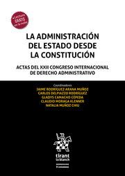 ADMINISTRACIÓN DEL ESTADO DESDE LA CONSTITUCIÓN. ACTAS DEL XXII CONGRESO INTERNACIONAL DE DERECHO ADMINISTRATIVO, LA | 9788410567245 | CAMACHO CÉPEDA, GLADYS / MORAGA KLENNER, CLAUDIO / RODRÍGUEZ ARANA MUÑOZ, JAIME / DELPIAZZO RODRÍGUE