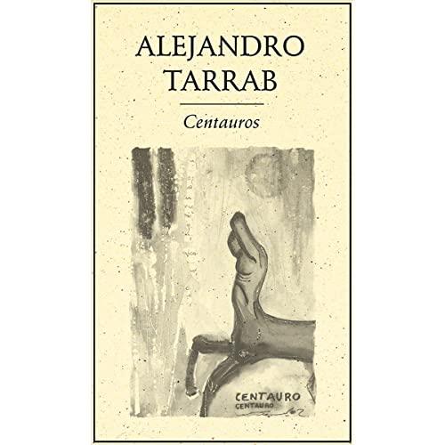 CENTAUROS | 9789685473019 | TARRAB, ALEJANDRO