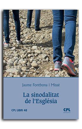 SINODALITAT DE L'ESGLÉSIA, LA | 9788491654957 | FONTBONA MISSÉ, JAUME