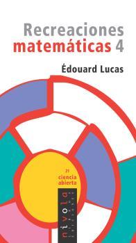 RECREACIONES MATEMÁTICAS 4 | 9788496566781 | LUCAS, EDOUARD
