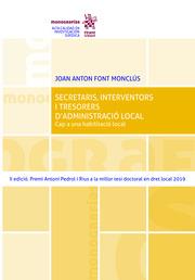 SECRETARIS, INTERVENTORS I TRESORERS D'ADMINISTRACIÓ LOCAL. CAP A UNA HABILITACIÓ LOCAL | 9788413553979 | FONT MONCLÚS, JOAN ANTON