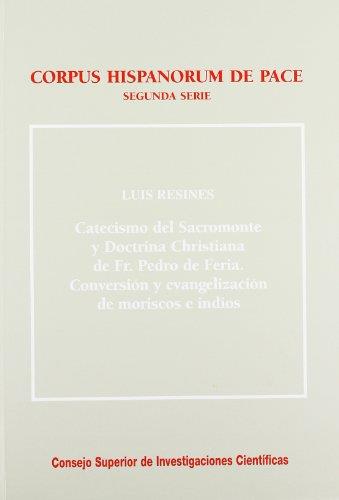 CATECISMO DEL SACROMONTE Y DOCTRINA CHRISTIANA DE FR. PEDRO DE FERIA | 9788400080587