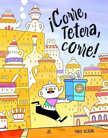 CORRE, TETERA, CORRE! | 9788466244831 | ALCÁZAR ALARCÓN, PABLO