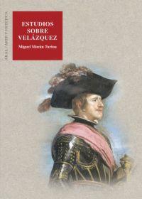 ESTUDIOS SOBRE VELAZQUEZ | 9788446016977 | MORAN TURINA, MIGUEL