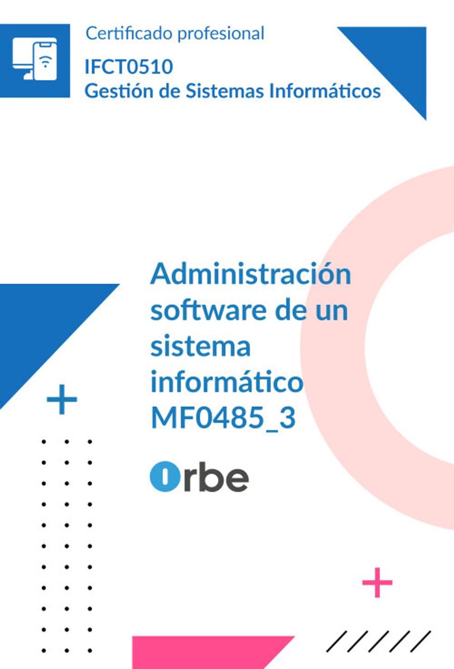 ADMINISTRACIÓN SOFTWARE DE UN SISTEMA INFORMÁTICO | 9791388091476