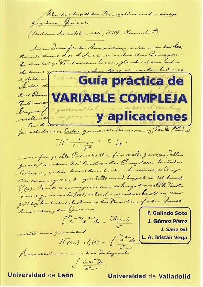 GUÍA PRACTICA DE VARIABLE COMPLEJA Y APLICACIONES | 9788497739641 | GALINDO SOTO, FÉLIX / GÓMEZ PÉREZ, JAVIER / SANZ GIL, JAVIER / TRISTÁN VEGA, LUIS ALBERTO