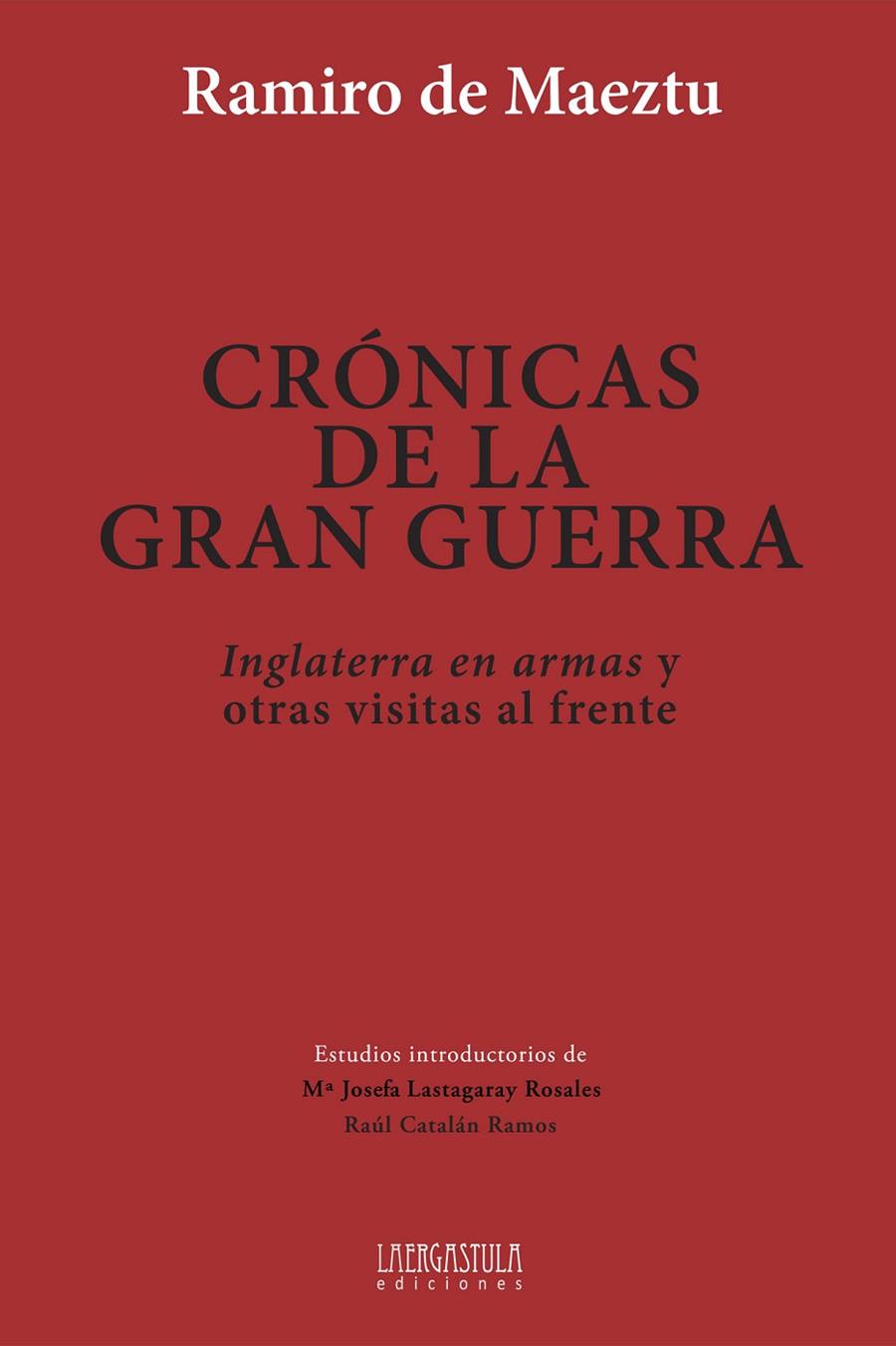CRONICAS DE LA GRAN GUERRA | 9788416242061 | DE MAEZTU, RAMIRO