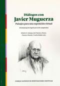 DIÁLOGOS CON JAVIER MUGUERZA : PAISAJES PARA UNA EXPOSICIÓN VIRTUAL | 9788400101176