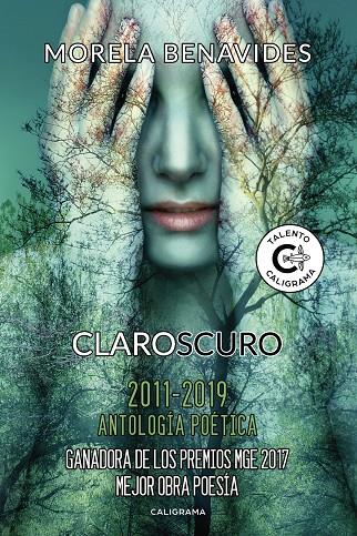 CLAROSCURO 2011-2019. ANTOLOGÍA POÉTICA | 9788417483401 | BENAVIDES, MORELA