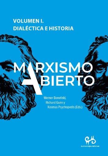 MARXISMO ABIERTO I. DIACLÉCTICA E HISTORIA | 9788485209484