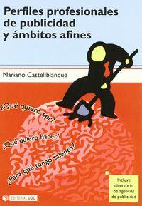 PERFILES PROFESIONALES DE PUBLICIDAD Y AMBITOS AFINES | 9788497885072 | CASTELLBLANQUE, MARIANO