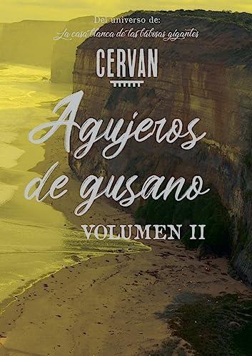 AGUJEROS DE GUSANO | 9788411237765 | CERVANTES, JORGE