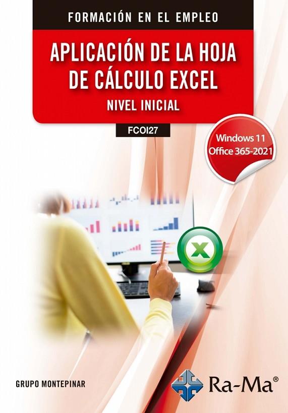 APLICACIÓN DE LA HOJA DE CALCULO EXCEL. NIVEL INICIAL. WINDOWS 11 - OF | 9791388059704 | GRUPO MONTEPINAR