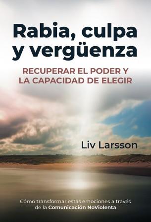 RABIA, CULPA Y VERGÜENZA | 9788412666496 | LARSSON, LIV