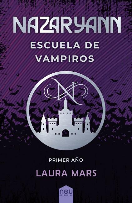 NAZARYANN ESCUELA DE VAMPIROS PRIMER AÑO | 9788417268749 | MARS, LAURA