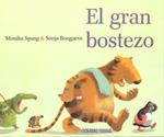 GRAN BOSTEZO, EL | 9786074000238 | SPANG, MONIKA