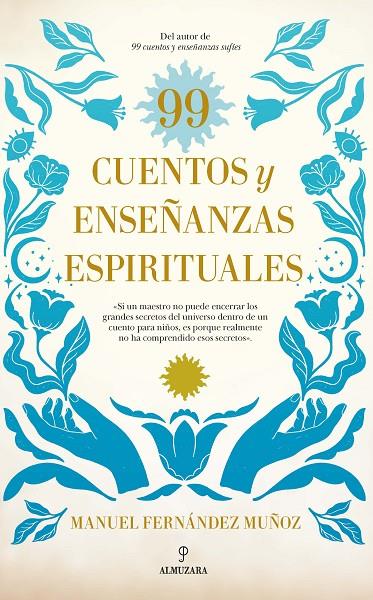 99 CUENTOS Y ENSEÑANZAS ESPIRITUALES | 9788418648786 | FERNÁNDEZ MUÑOZ, MANUEL