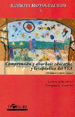 COMPRENSION Y ABORDAJE EDUCATIVO Y TERAPEUTICO DEL TEA | 9788415212072 | CENTRE EDUCATIU I TERAPÈUTIC CARRILET