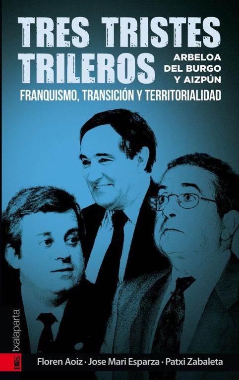 TRES TRISTES TRILEROS | 9788416350643 | AOIZ, FLOREN