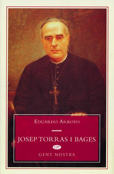 JOSEP TORRAS I BAGES | 9788493182076 | ARROYO PARDO, EDUARDO