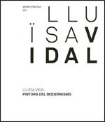 LLUÏSA VIDAL. PINTORA DEL MODERNISMO | 9788480432917 | OLTRA, CONSOL