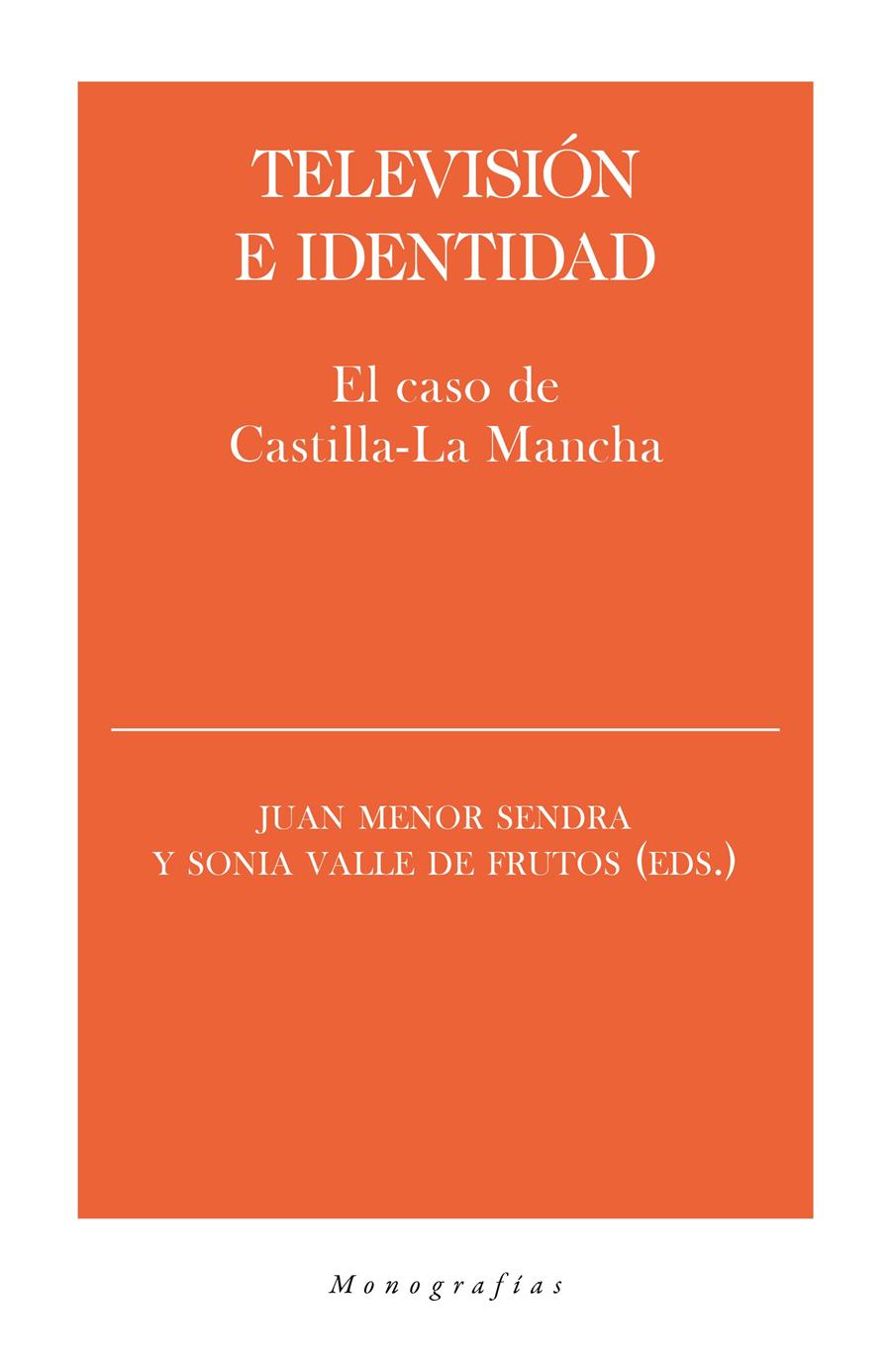 TELEVISIÓN E IDENTIDAD | 9788418236181 | VALLE DE FRUTOS, SONIA