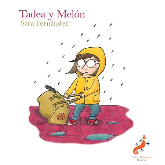 TADEA Y MELÓN | 9788409437009 | FERNÁNDEZ SAINZ, SARA