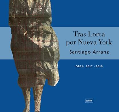 TRAS LORCA POR NUEVA YORK | 9788496645547 | ARRANZ, SANTIAGO